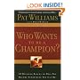 Who Wants to be a Champion?: 10 Building Blocks to Help  You Become Everything You Can Be!