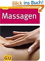 Massagen: Verspannungen l�sen - neue Energie gewinnen (GU Ratgeber Gesundheit)
