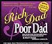 Rich Dad Poor Dad: What the Rich Teach Their Kids About Money That the Poor and the Middle Class Do Not!