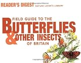 Field Guide to the Butterflies and Other Insects of Britain (Nature Lover's Library)
