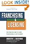 Franchising & Licensing: Two Powerful Ways to Grow Your Business in Any Economy