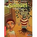 Samuel : Terriblement vert !