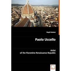 Paolo Uccello: Artist of the Florentine Renaissance Republic