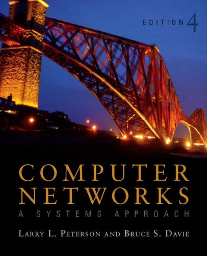 Computer Networks: A Systems Approach (The Morgan Kaufmann Series in Networking)