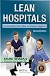 Lean Hospitals: Improving Quality, Patient Safety, and Employee Engagement, Second Edition