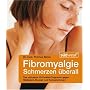 Fibromyalgie - Schmerzen �berall: Das wirksame 10-&hellip von Dr. med. Thomas Weiss