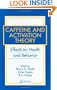 Caffeine and Activation Theory: Effects on Health and Behavior