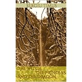 The witch, the princess and the dragondi Sergiu Timus