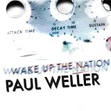 PAUL WELLER - WAKE UP THE NATION (DELUXE)