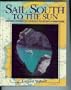 Sail South to the Sun: Preparing Yourself and Your Boat for Cruising in Warm Waters