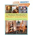 The Weekend Woodworker's Project Collection: 40 Projects for the Time-Challenged Craftsman