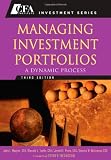 Managing Investment Portfolios: A Dynamic Process (CFA Institute Investment Series)