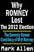 Why Romney Lost The 2012 Election