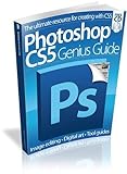 Photoshop CS5 : genius guide