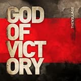 Village Church, The God of Victory