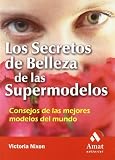 Los secretos de belleza de las supermodelos