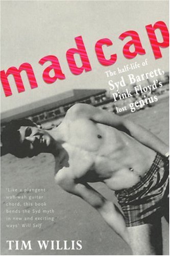 Madcap: The Half-Life of Syd Barrett, Pink Floyd's Lost Genius