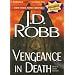 Vengeance in Death (In Death #6)