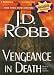 Vengeance in Death (In Death #6)