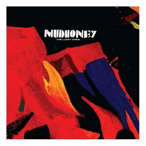 mudhoney the lucky ones