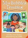 Miss Bubble's troubles