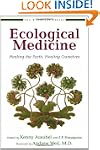Ecological Medicine: Healing the Eart...