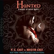 Hunted: House of Night Series, Book 5 | [P. C. Cast, Kristin Cast]
