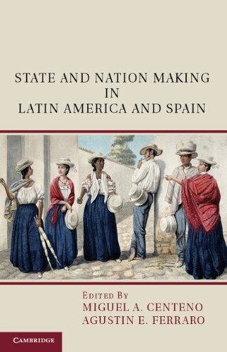 State and Nation Making in Latin America and Spain: Republics of the Possible