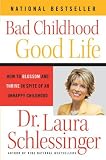 cover of Bad Childhood---Good Life