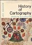 History of Cartography: Revised and Enlarged by R. A. Skelton