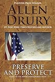 Preserve and Protect (Advise and Consent Book 4)