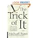 The Trick of It: A Novel