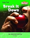 Break it down : the digestive system