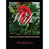 So This is How It Feels to be a Wife: Insightful Guidance for the Long Haul