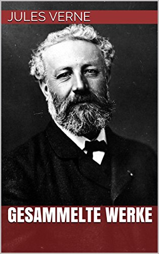Jules Verne - Gesammelte Werke (German Edition)