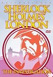 Sherlock Holmes` London - The Investigation