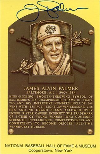 Jim Palmer Autographed/Hand Signed Baseball HOF Plaque