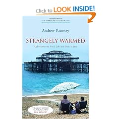 Strangely Warmed: Reflections on God, Life and Bric-a-Brac: The Mowbray Lent Book 2010