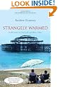 Strangely Warmed: Reflections on God, Life and Bric-a-Brac: The Mowbray Lent Book 2010