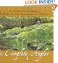 The Complete Angler: A Connecticut Yankee Follows in the Footsteps of Walton