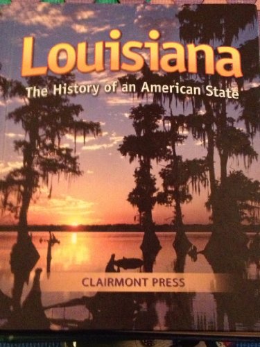 Louisiana:History Of An American State