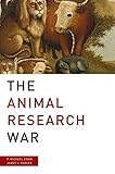 The animal research war