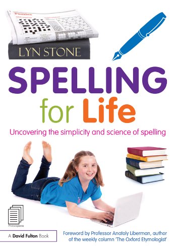 Spelling for Life: Uncovering the simplicity and science of spelling