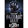 Garbage Man, The