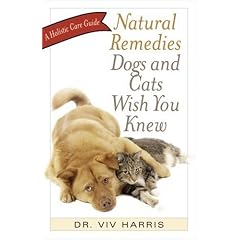 [Natural Remedies Dogs and Cats Wish You Knew]
