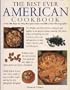 The Best Ever American Cookbook Over 200 Step-by-step Recipes with Over 800 Color Photographs