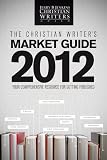 The Christian Writer's Market Guide - 2012