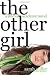 The Other Girl: A Midvale Academy Novel