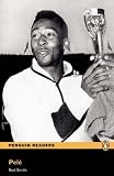 Pele (Penguin Longman Penguin Readers)