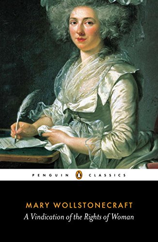 a vindication of the rights of woman penguin classics